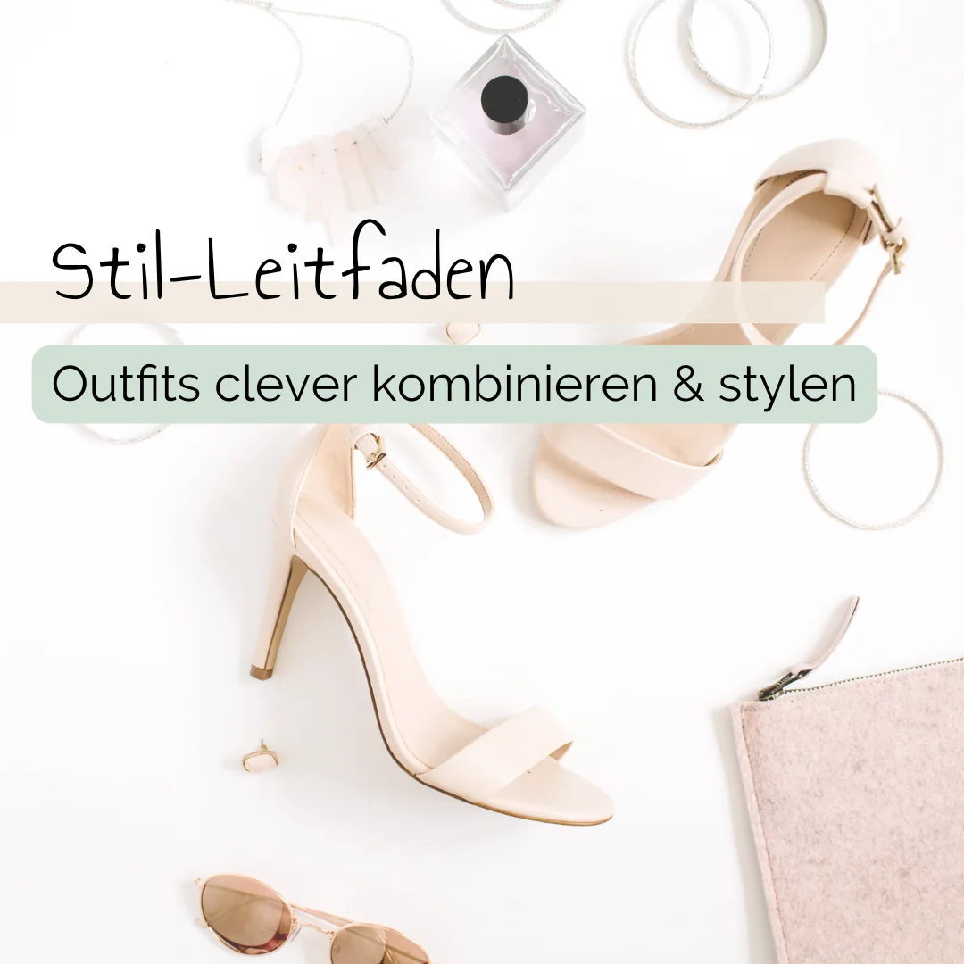 Stil-Leitfaden zum Thema Outfits kombinieren